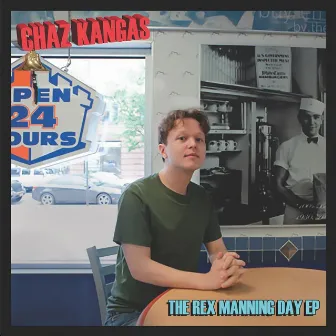 The Rex Manning Day EP by Chaz Kangas