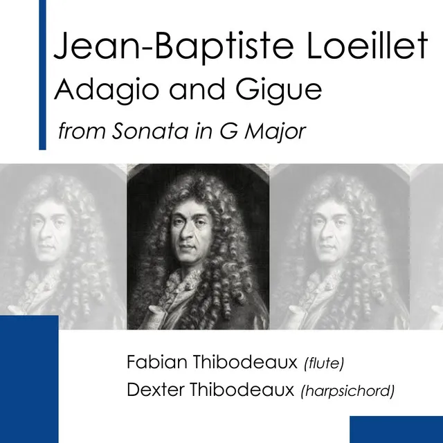 Jean-Baptiste Loeillet: Adagio and Gigue (from Sonata in G Major)