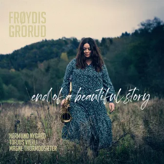 End of a Beautiful Story by Frøydis Grorud