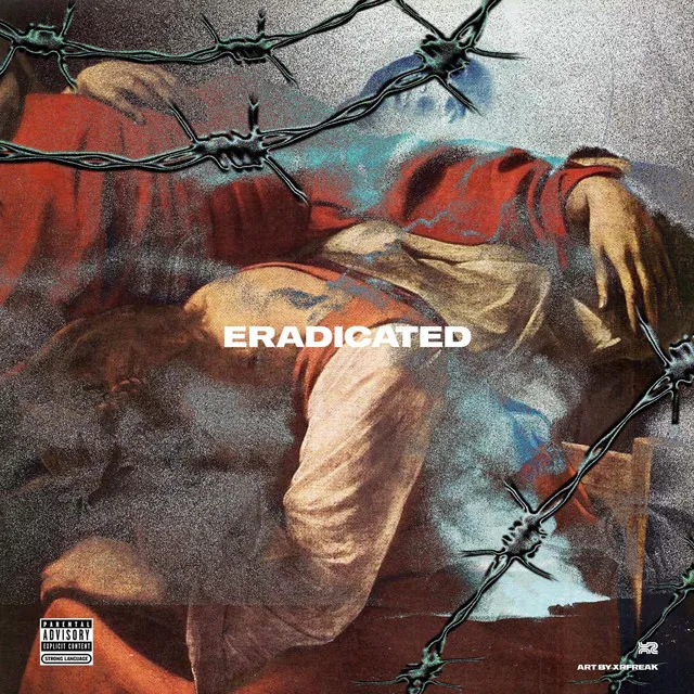 Eradicated feat. (Malik Rose)