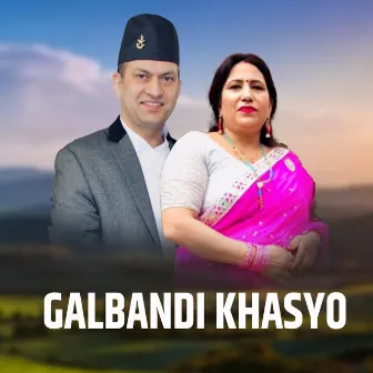 Galbandi Khasyo by 