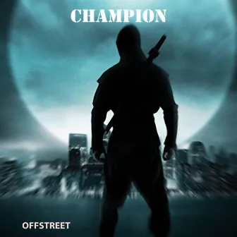 Champion by Offstreet