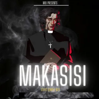 Makasisi by Stevo Simple Boy