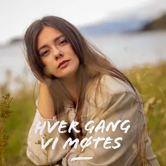 Hver Gang Vi Møtes 2024 by Hver gang vi møtes