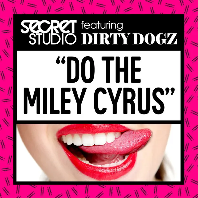 Do The Miley Cyrus - Extended Mix