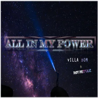 All In My Power by Villa Dom