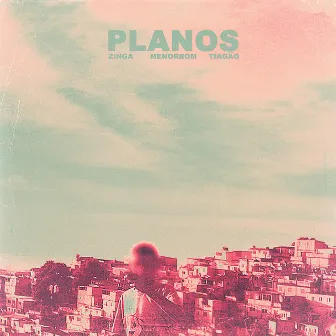 Planos by Tiagão