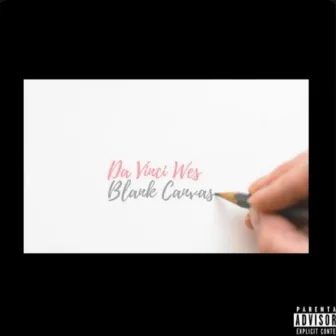 Blank Canvas by Da Vinci Wes