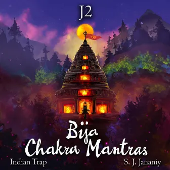 Bija Chakra Mantras by Indian Trap