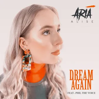 Dream Again by Aria Alise