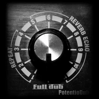 Potentiodub by Full dub