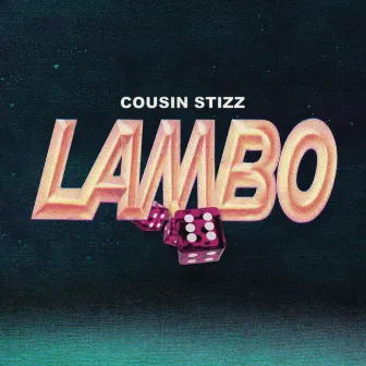 Lambo by Cousin Stizz