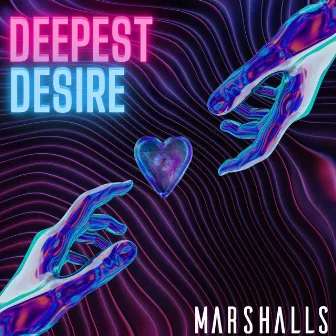 Deepest Desire by Marshalls