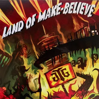 Land of Make Believe by Tracy G