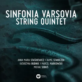 Sinfonia Varsovia String Quintet by Sinfonia Varsovia String Quintet