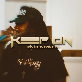 Keep On by Zachariah