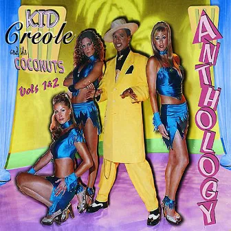 Anthology Vol. 1 & 2 by Kid Creole And The Coconuts