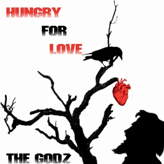 Hungry for Love by The Godz