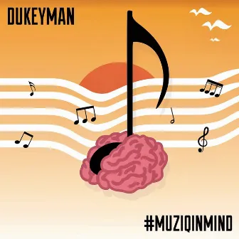 #Muziqinmind, Vol. 3 by Dukeyman