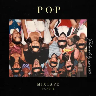 P.O.P Mixtape pt.2 by Şam