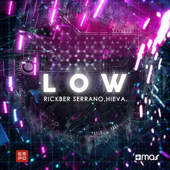 Low by Rickber Serrano