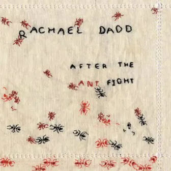 After The Ant Fight by Rachael Dadd