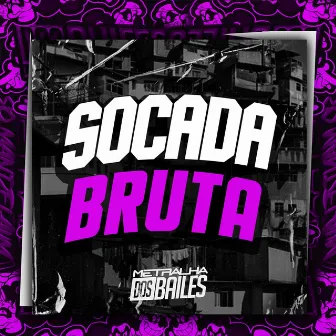 Socada Bruta by Mc Jl Bxd