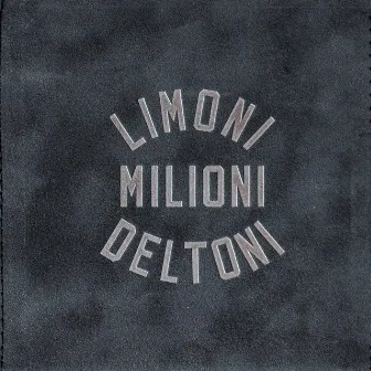 Limoni Milioni Deltoni by Capstan