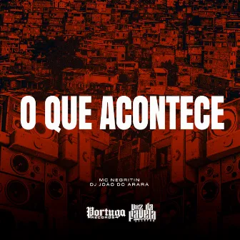 O Que Acontece by DJ João Do Arará