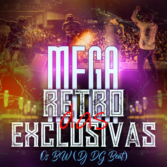 Mega Retro das Exclusivas - Remix