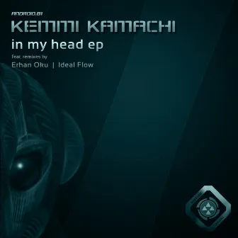 In My Head Ep by Kemmi Kamachi