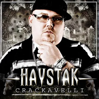 Crackavelli by Haystak