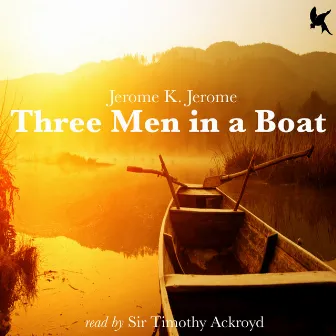 Three Men in a Boat by Timothy Ackroyd