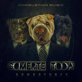 Comerte Toda by Bombotunes