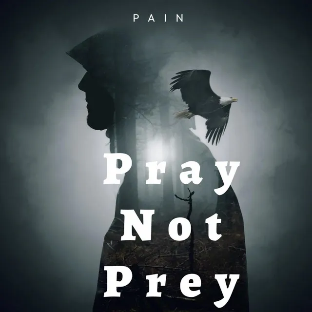 Pray Not Prey