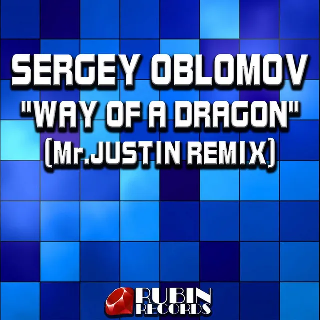 Way Of A Dragon - Mr. Justin Remix