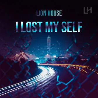 I Lost Myself by Lion House