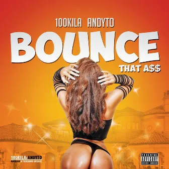 Bounce That Ass by Andyto