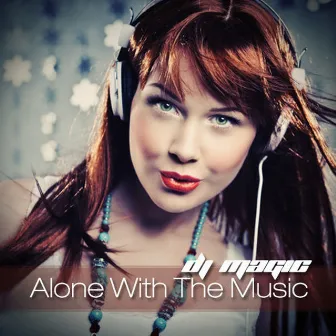 Alone With The Music EP by Magic