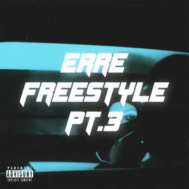 Erre Freestyle, Pt. 3