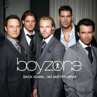 Back Again... No Matter What - The Greatest Hits by Boyzone