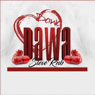 Dawa by Steve RnB