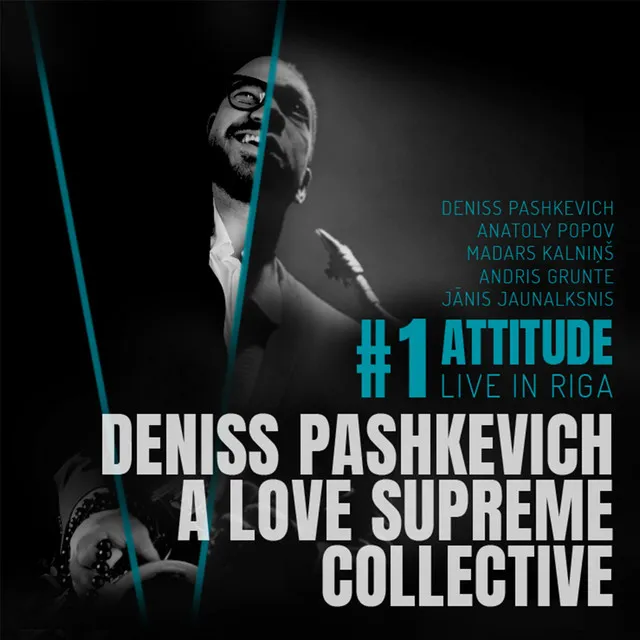 No. 1 Attitude (Live in Riga)