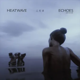 Echoes by Heatwave