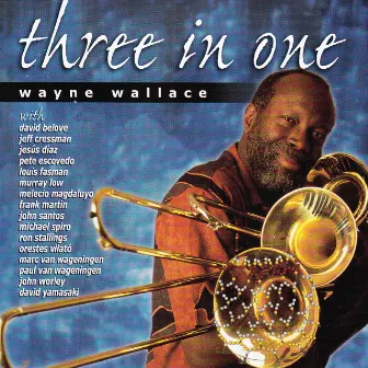 Three in One by Wayne Wallace