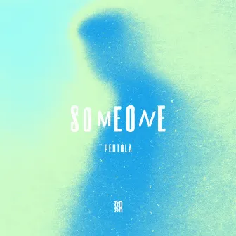 Someone by Pentola