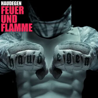 Feuer und Flamme - EP by Haudegen