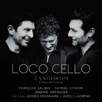 Loco Cello - Tangorom by Samuel Strouk