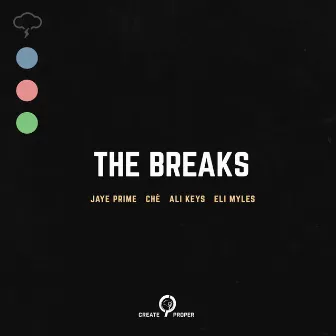 The Breaks by Jaye Prime