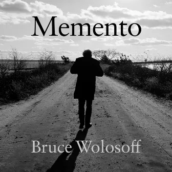 Memento by Bruce Wolosoff